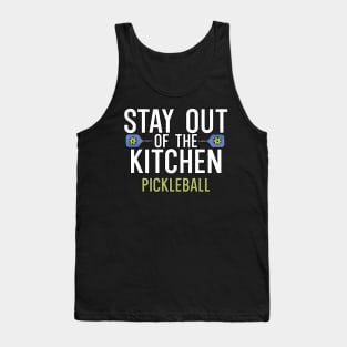 Stay out of the kitchen pickleball Tank Top